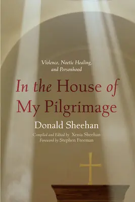 V domě mé pouti - In the House of My Pilgrimage