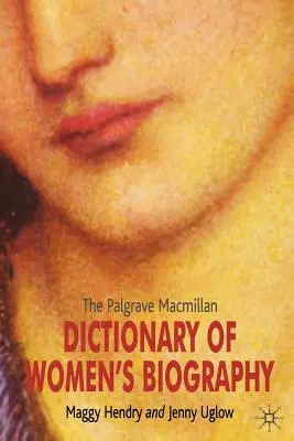Palgrave MacMillan Dictionary of Women's Biography (Slovník ženských životopisů) - The Palgrave MacMillan Dictionary of Women's Biography