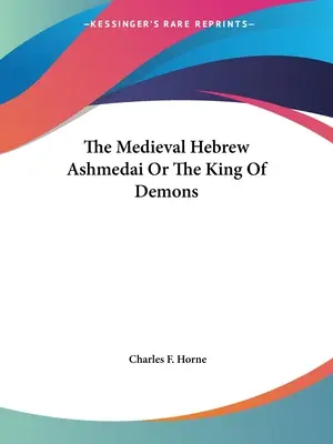 Středověký hebrejský Ašmedaj aneb Král démonů - The Medieval Hebrew Ashmedai Or The King Of Demons