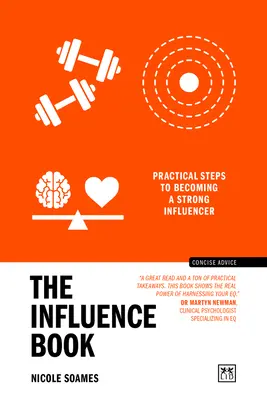 Kniha o vlivu: Praktické kroky, jak se stát silným vlivným člověkem. - The Influence Book: Practical Steps to Becoming a Strong Influencer
