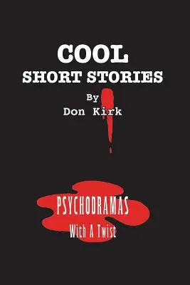 Pohodové povídky: Psychodramata se zvraty - Cool Short Stories: Psychodramas With A Twist