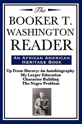 The Booker T. Washington Reader (kniha o afroamerickém dědictví) - The Booker T. Washington Reader (an African American Heritage Book)