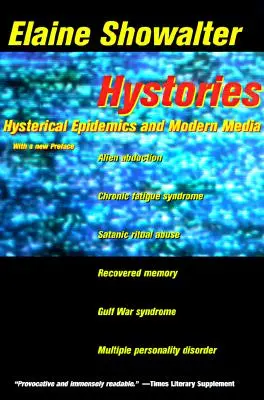 Hystorie: Hysterické epidemie a moderní média - Hystories: Hysterical Epidemics and Modern Media