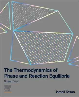 Termodynamika fázových a reakčních rovnováh - The Thermodynamics of Phase and Reaction Equilibria