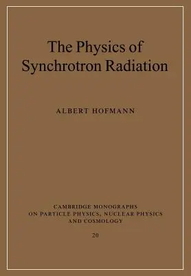 Fyzika synchrotronového záření - The Physics of Synchrotron Radiation