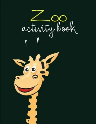 Kniha aktivit se zvířátky ze zoologické zahrady: Super roztomilé Kawaii omalovánky pro dospívající - Zoo Activity Book: Super Cute Kawaii Coloring Pages for Teens