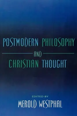 Postmoderní filosofie a křesťanské myšlení - Postmodern Philosophy and Christian Thought
