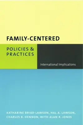 Politika a praxe zaměřená na rodinu: Mezinárodní důsledky - Family-Centered Policies and Practices: International Implications