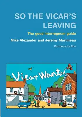 Tak farář odchází: Průvodce dobrým mezidobím - So the Vicar's Leaving: The Good Interregnum Guide