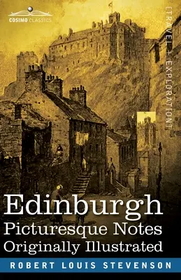 Edinburgh: Malebné zápisky - Edinburgh: Picturesque Notes