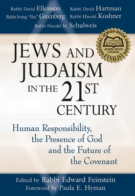 Židé a judaismus v 21. století: Lidská odpovědnost, Boží přítomnost a budoucnost smlouvy - Jews and Judaism in 21st Century: Human Responsibility, the Presence of God and the Future of the Covenant