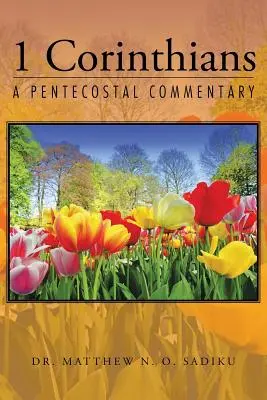1 Korintským: Korintským: Letniční komentář - 1 Corinthians: A Pentecostal Commentary