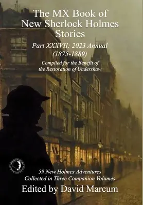 MX Book of New Sherlock Holmes Stories - část XXXVII: Ročenka 2023 (1875-1889) - The MX Book of New Sherlock Holmes Stories Part XXXVII: 2023 Annual (1875-1889)