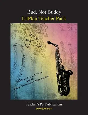 Balíček pro učitele Litplan: Pásek pro učitele: Bud Not Buddy (Bud, ne kamarád) - Litplan Teacher Pack: Bud Not Buddy