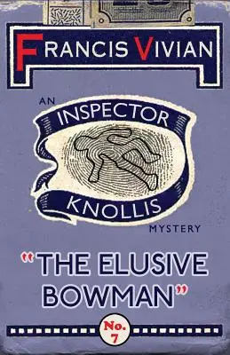 Nepolapitelný lučištník: Záhada inspektora Knollise - The Elusive Bowman: An Inspector Knollis Mystery
