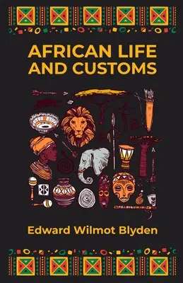 Africký život a zvyky - African Life and Customs