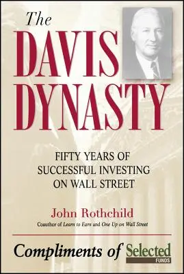 Davisova disciplína: Davisova kniha: Padesát let úspěšného investování na Wall Street - The Davis Discipline: Fifty Years of Successful Investing on Wall Street