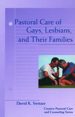 Pastorační péče o gaye, lesby a jejich rodiny - Pastoral Care of Gays, Lesbians, and Their Families