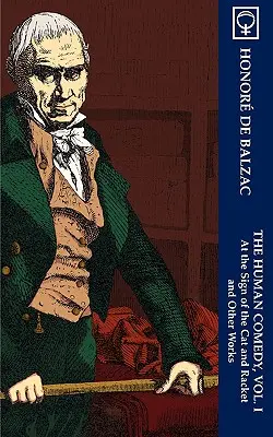 Lidská komedie, I. díl: Ve znamení kočky a racka a další díla (Noumena Classics) - The Human Comedy, Vol. I: At the Sign of The Cat & Racket and Other Works (Noumena Classics)