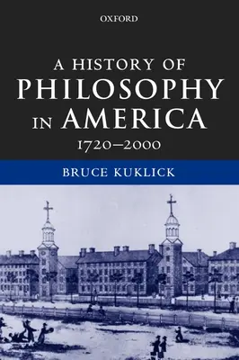 Dějiny filozofie v Americe: 1720-2000 - A History of Philosophy in America: 1720-2000
