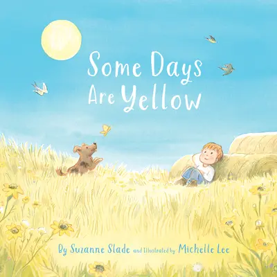 Některé dny jsou žluté - Some Days Are Yellow