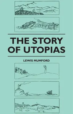 Příběh utopií - The Story of Utopias