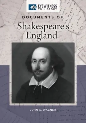 Dokumenty Shakespearovy Anglie - Documents of Shakespeare's England