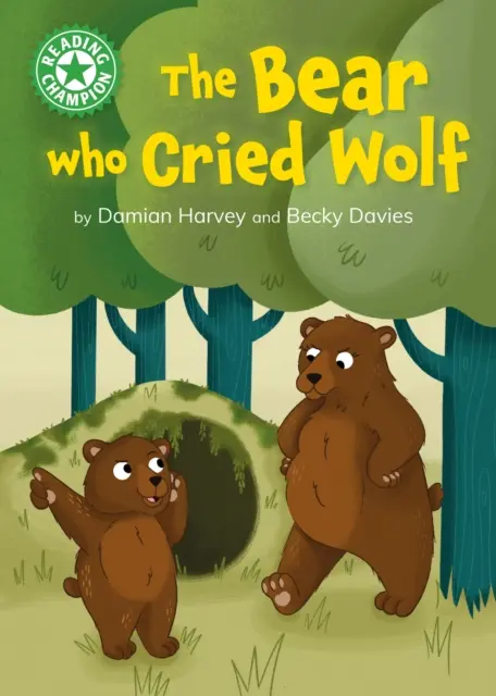 Čtenářský šampion: O medvědovi, který křičel jako vlk - samostatné čtení Zelená 5 - Reading Champion: The Bear who Cried Wolf - Independent Reading Green 5