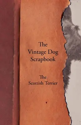 The Vintage Dog Scrapbook - Skotský teriér - The Vintage Dog Scrapbook - The Scottish Terrier