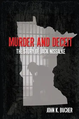 Vražda a podvod: Příběh Jacka Nissalkeho - Murder and Deceit: The Story of Jack Nissalke