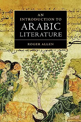 Úvod do arabské literatury - An Introduction to Arabic Literature
