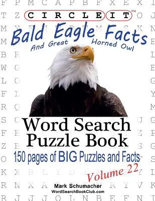 Zakroužkujte to, Orel bělohlavý a sova velká Fakta, Hledání slov, Puzzle Book - Circle It, Bald Eagle and Great Horned Owl Facts, Word Search, Puzzle Book