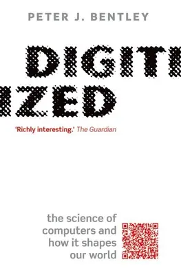 Digitalizováno: Vědecké poznatky o počítačích a o tom, jak utvářejí náš svět - Digitized: The Science of Computers and How It Shapes Our World