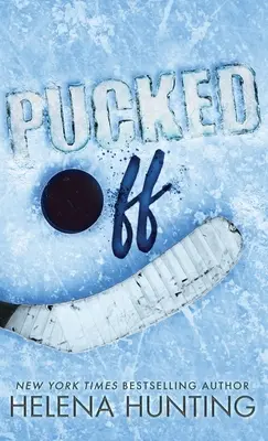 Pucked Off (speciální edice v pevné vazbě) - Pucked Off (Special Edition Hardcover)
