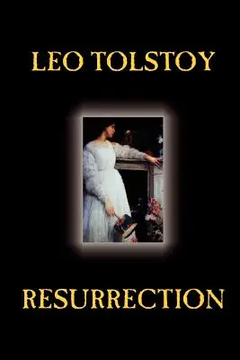 Vzkříšení by Lev Tolstoj, Beletrie, Klasika, Literatura - Resurrection by Leo Tolstoy, Fiction, Classics, Literary