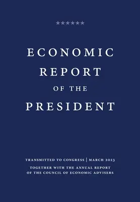 Ekonomická zpráva prezidenta 2023 - Economic Report of the President 2023