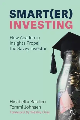 Chytré investování: Jak akademické poznatky podporují chytrého investora? - Smart(er) Investing: How Academic Insights Propel the Savvy Investor