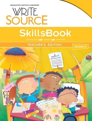 Write Source SkillsBook Teacher Edition Grade 2 - Write Source SkillsBook Teacher's Edition Grade 2