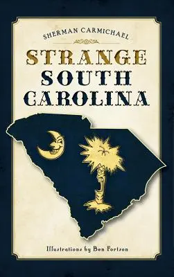 Podivná Jižní Karolína - Strange South Carolina