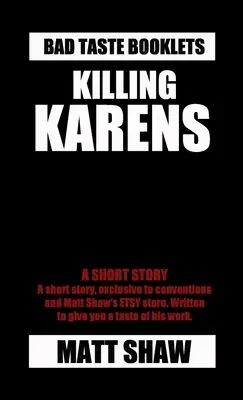 Zabíjení Karenů - Killing Karens