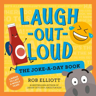Směj se nahlas: Kniha vtipů na každý den: Rok plný smíchu - Laugh-Out-Loud: The Joke-A-Day Book: A Year of Laughs