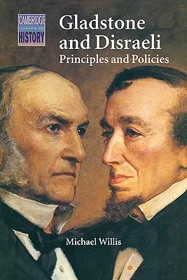 Gladstone a Disraeli: Zásady a politika - Gladstone and Disraeli: Principles and Policies