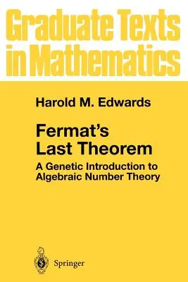 Fermatova poslední věta: A Genetic Introduction to Algebraic Number Theory (Genetický úvod do algebraické teorie čísel) - Fermat's Last Theorem: A Genetic Introduction to Algebraic Number Theory