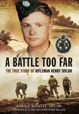Příliš vzdálená bitva: Taylor: Příliš daleko: skutečný příběh střelce Henryho Taylora - A Battle Too Far: The True Story of Rifleman Henry Taylor