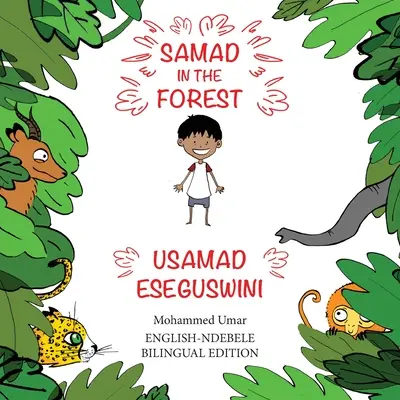 Samad v lese: Dvoujazyčné anglicko-nebelské vydání - Samad in the Forest: English-Ndebele Bilingual Edition