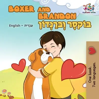 Boxer a Brandon: Anglicko-hebrejská dvojjazyčná kniha pro děti - Boxer and Brandon: English Hebrew Bilingual