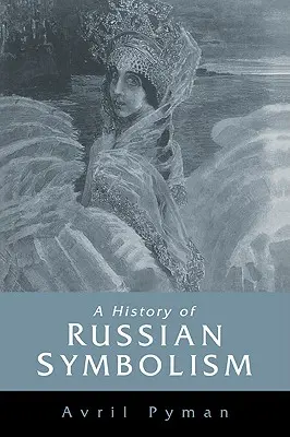 Dějiny ruské symboliky - A History of Russian Symbolism