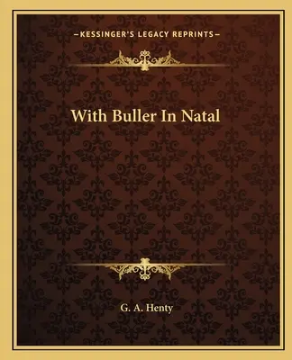 S Bullerem v Natalu - With Buller In Natal