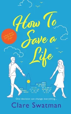 Jak zachránit život - How To Save A Life