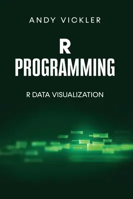 Programování v R: Vizualizace dat v R - R Programming: R Data Visualization